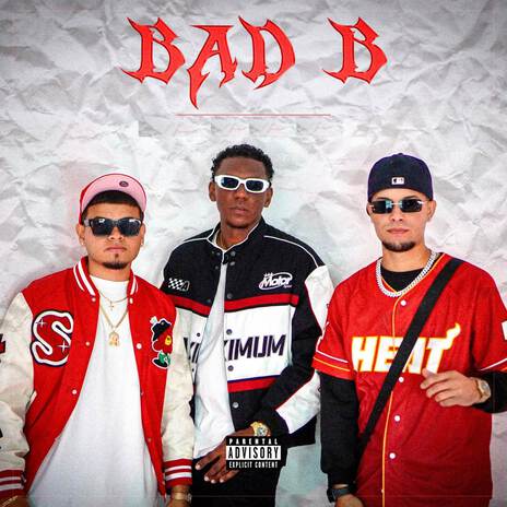 Bad B | Boomplay Music