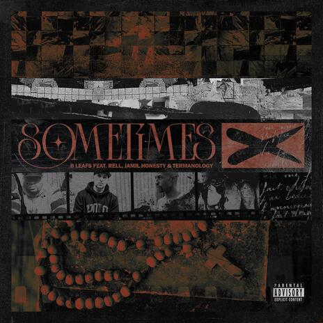 Sometimes ft. Termanology, Rell & Jamil Honesty | Boomplay Music