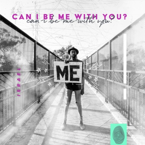 Can I Be Me With You | Boomplay Music