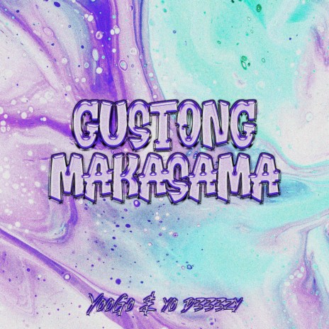 Gustong Makasama ft. Yo D333zy