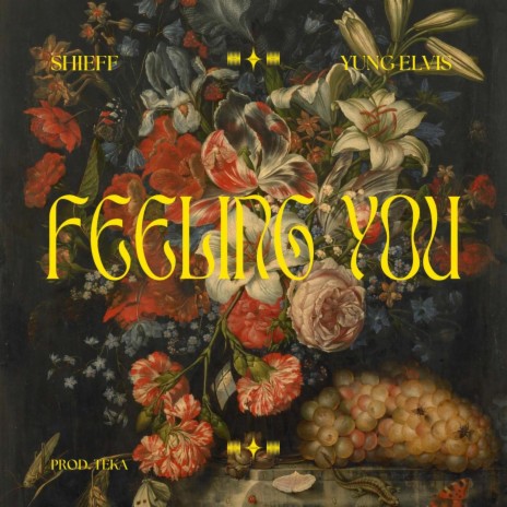 FEELING YOU ft. Yung Elvis & Teka G