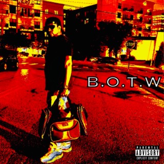 B.O.T.W lyrics | Boomplay Music