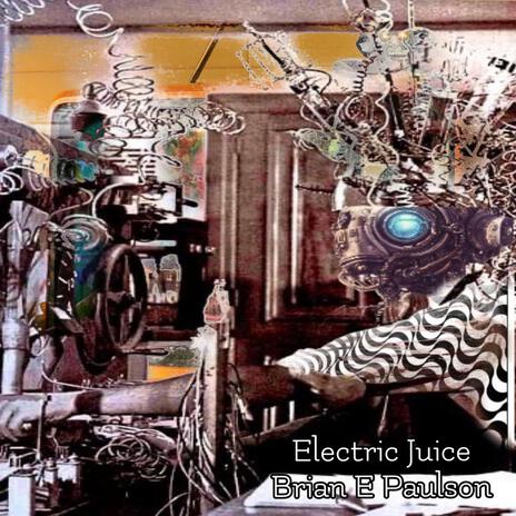 Electric Juice! | Boomplay Music