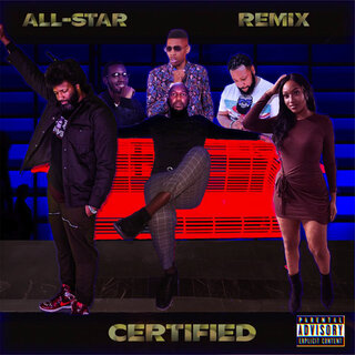 Certified (All-Star Remix)