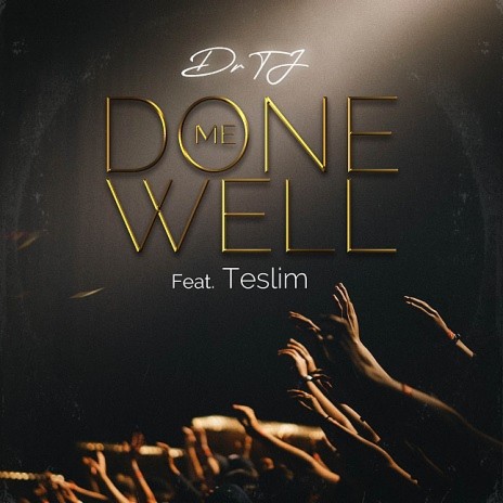 Done Me Well Ft. Teslim | Boomplay Music