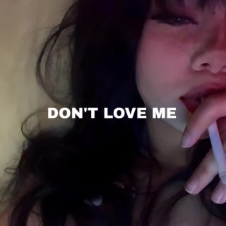 Don't Love Me ft. 6ix$hooter lyrics | Boomplay Music