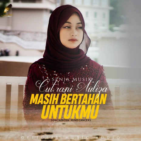 Masih Bertahan Untukmu | Boomplay Music