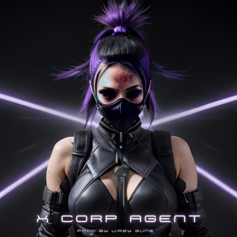 X Corp Agent | Cyberpunk Dark Techno Beat | Boomplay Music