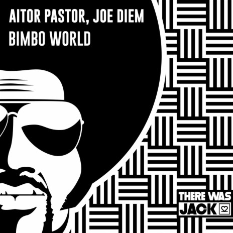 Bimbo World (Original Mix) ft. Joe Diem | Boomplay Music