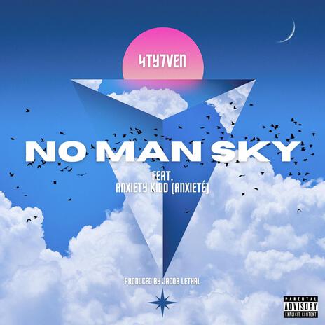 No Man Sky ft. Anxiety Kidd | Boomplay Music