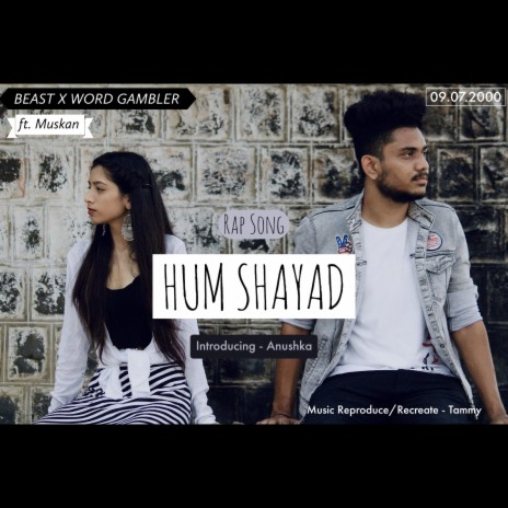 Hum Shayad ft. Muskaan | Boomplay Music