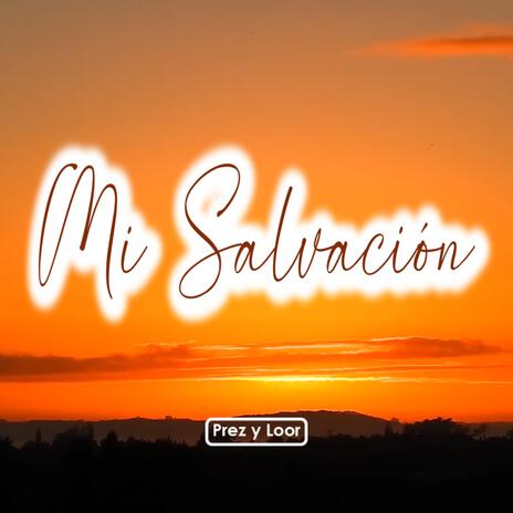 Mi Salvación | Boomplay Music