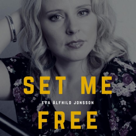 Set Me Free | Boomplay Music