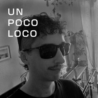 Un poco loco