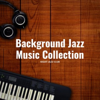Background Jazz Music Collection