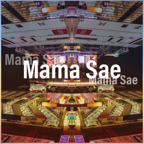 Mama Sae Mama Sae | Boomplay Music