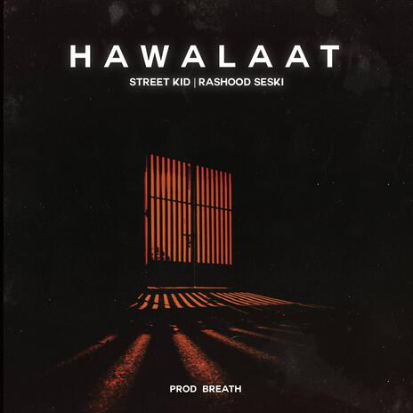 Hawalaat ft. Rashood Seskii & Breath | Boomplay Music