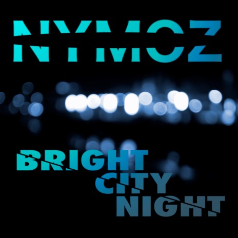 Bright City Night | Boomplay Music