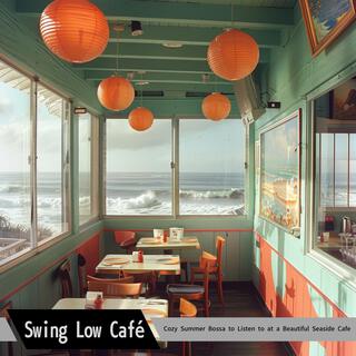 Cozy Summer Bossa to Listen to at a Beautiful Seaside Cafe