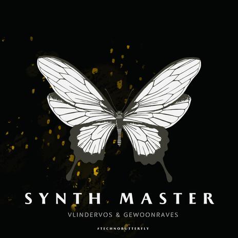 SYNTH MASTER ft. GEWOONRAVES | Boomplay Music