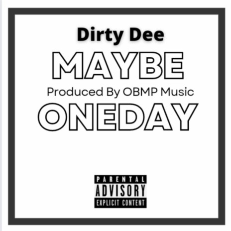 Maybe Oneday | Boomplay Music