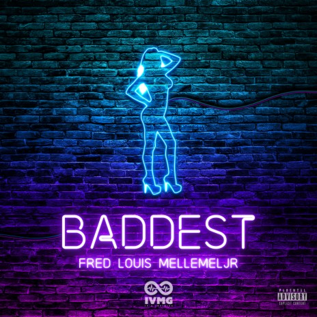 Baddest ft. MelleMelJR | Boomplay Music