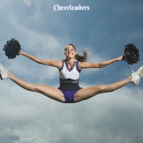 Cheerleaders | Boomplay Music