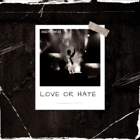 Love Or Hate | Boomplay Music