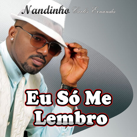 Eu Só Me Lembro | Boomplay Music