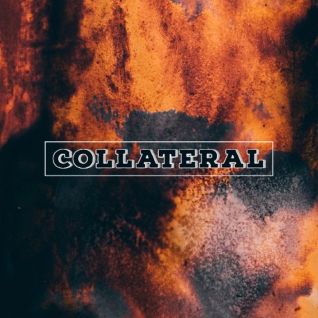 Collateral | Boomplay Music