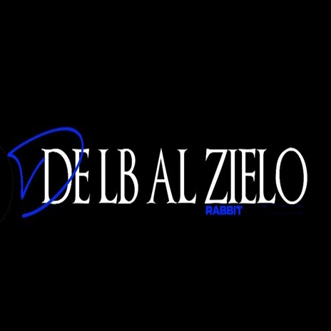 De lb al zielo | Boomplay Music