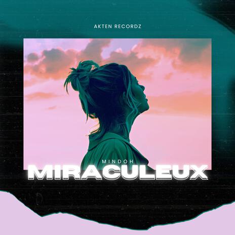 Miraculeux | Boomplay Music