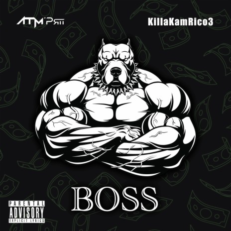 Boss ft. KillaKamRico3 | Boomplay Music