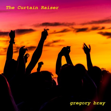 The Curtain Raiser | Boomplay Music