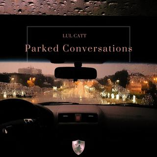 Parked Conversations