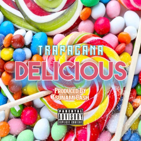 Delicious | Boomplay Music