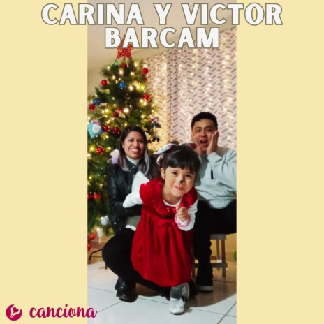 Carina y Victor BARCAM | Boomplay Music