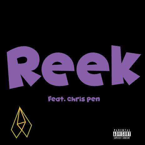 Reek ft. chris pen | Boomplay Music