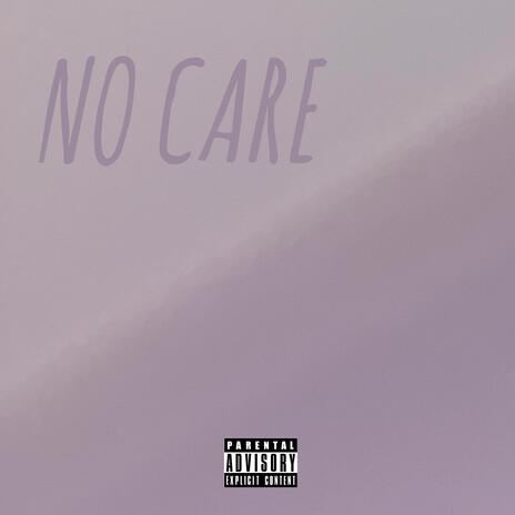 No Care | Boomplay Music