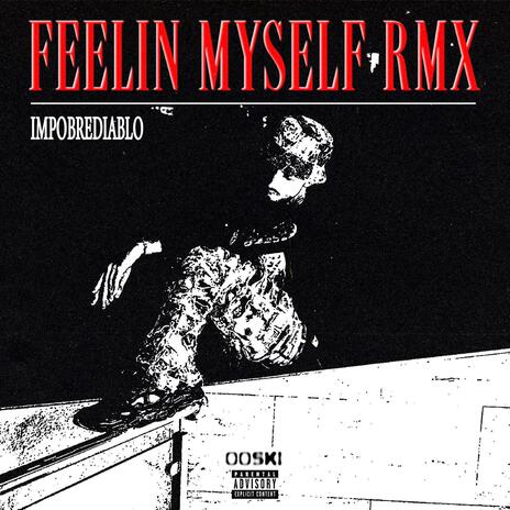 FEELIN MYSELF (Remix) | Boomplay Music