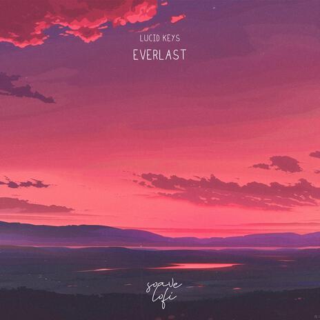 Everlast ft. soave lofi | Boomplay Music