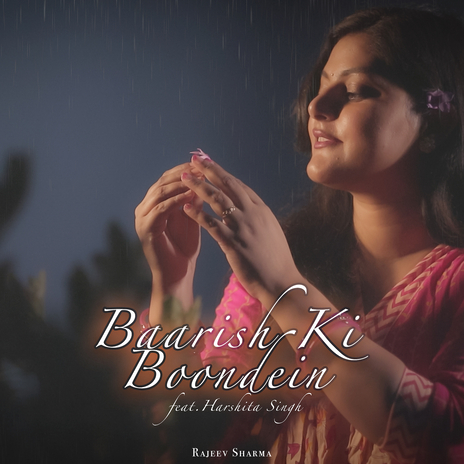 Baarish Ki Boondein ft. Harshita Singh | Boomplay Music