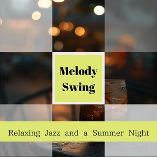 Relaxing Jazz and a Summer Night