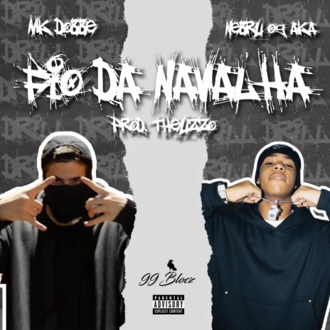 Fio da Navalha ft. Nebrugg & Theuzzo | Boomplay Music