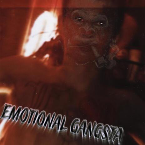 Emotional gangsta | Boomplay Music