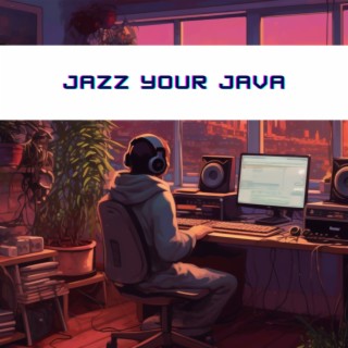 Jazz Your Java: Soundtrack for Coding & Programming Perfection