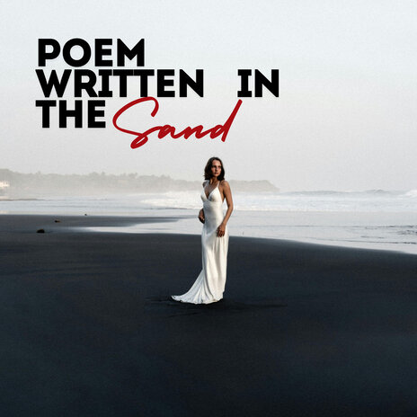 Poem Written In The Sand ft. James Newson & Kanticos | Boomplay Music