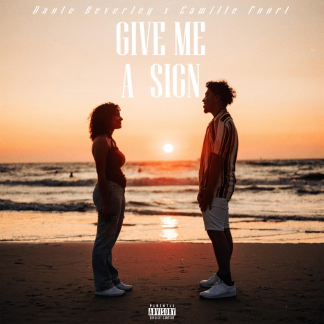 Give Me A Sign ft. Camille Foort