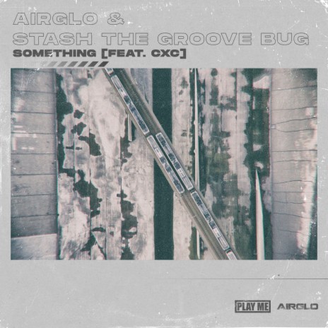 Something ft. Stash The Groove Bug & CXC | Boomplay Music