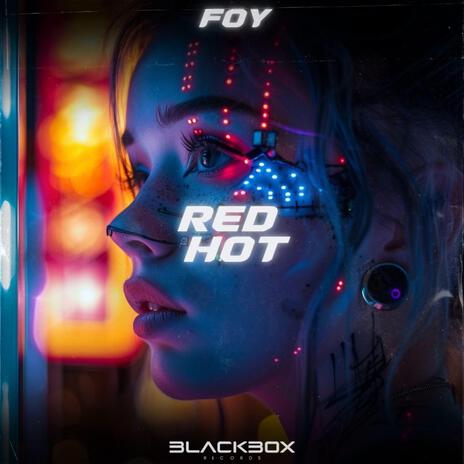 Red Hot (Extended Mix) ft. Blackbox Records | Boomplay Music